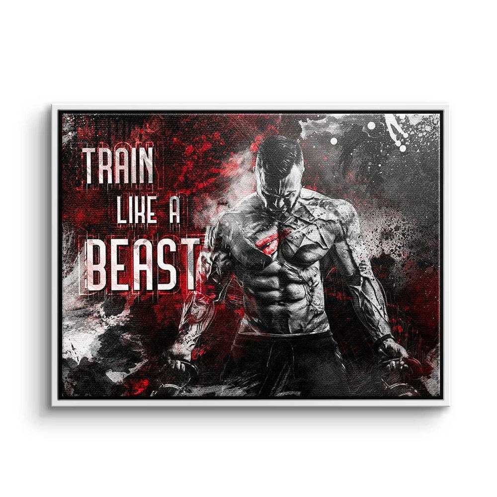 Rahmen Training DOTCOMCANVAS® Motivation S ohne - - Like Train Leinwandbild, - Leinwandbild A - Beast Premium