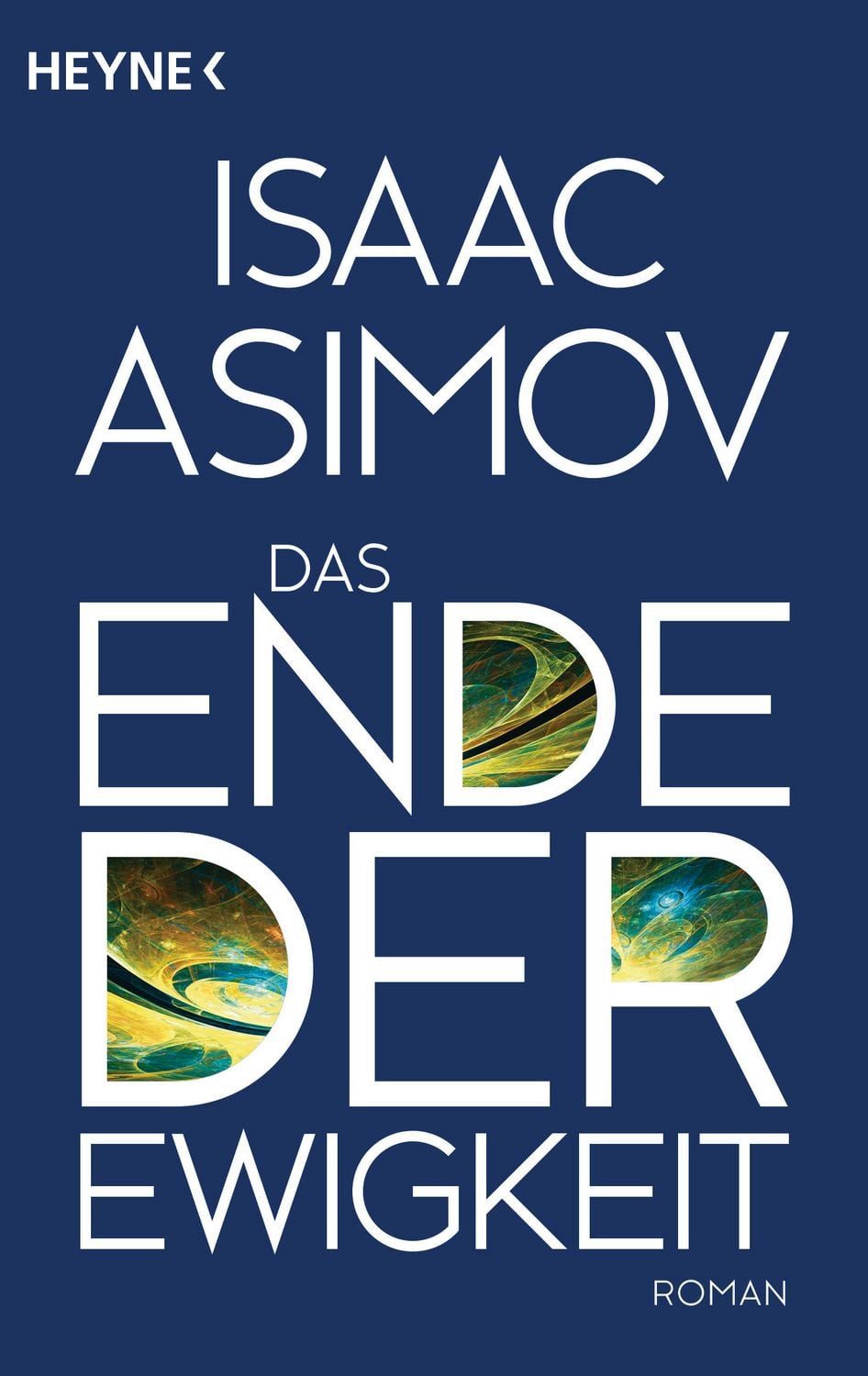 Das Ende der Ewigkeit / Isaac Asimov, Roman