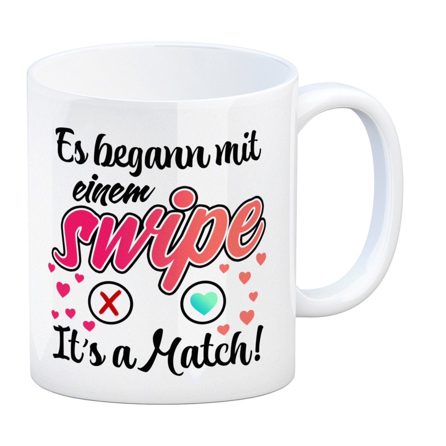 Tasse Es begann mit einem swipe Kaffeebecher mit Spruch It's a Match