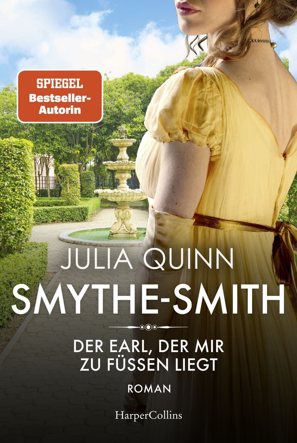 SMYTHE-SMITH. Der Earl, der mir zu Füßen liegt / Julia Quinn, Roman