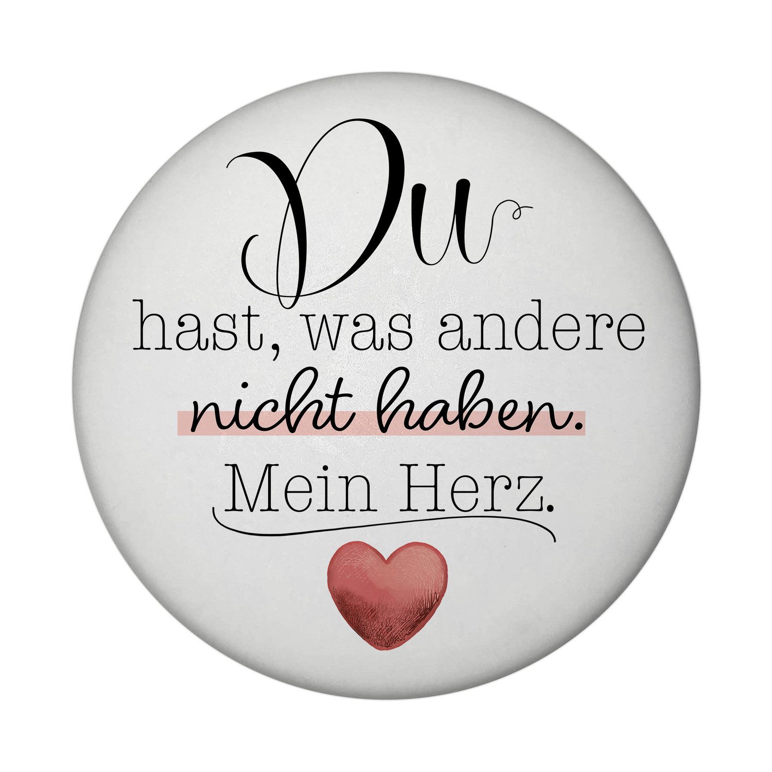 Magnet Herz Magnet rund mit Flaschenöffner Spruch Du besitzt mein