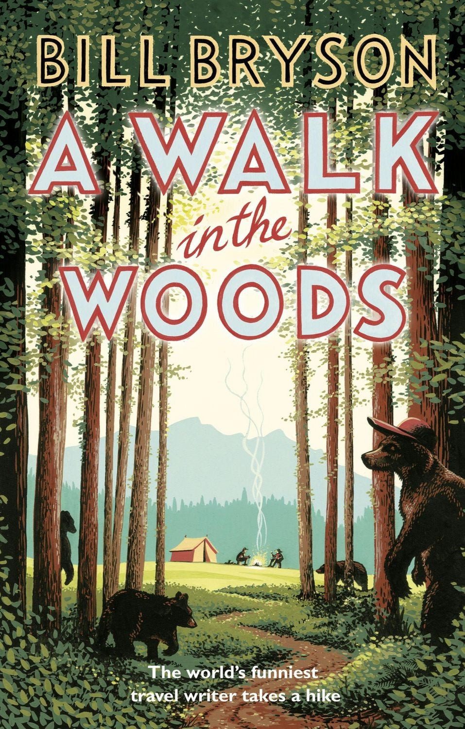 A Walk in the Woods / Bill Bryson