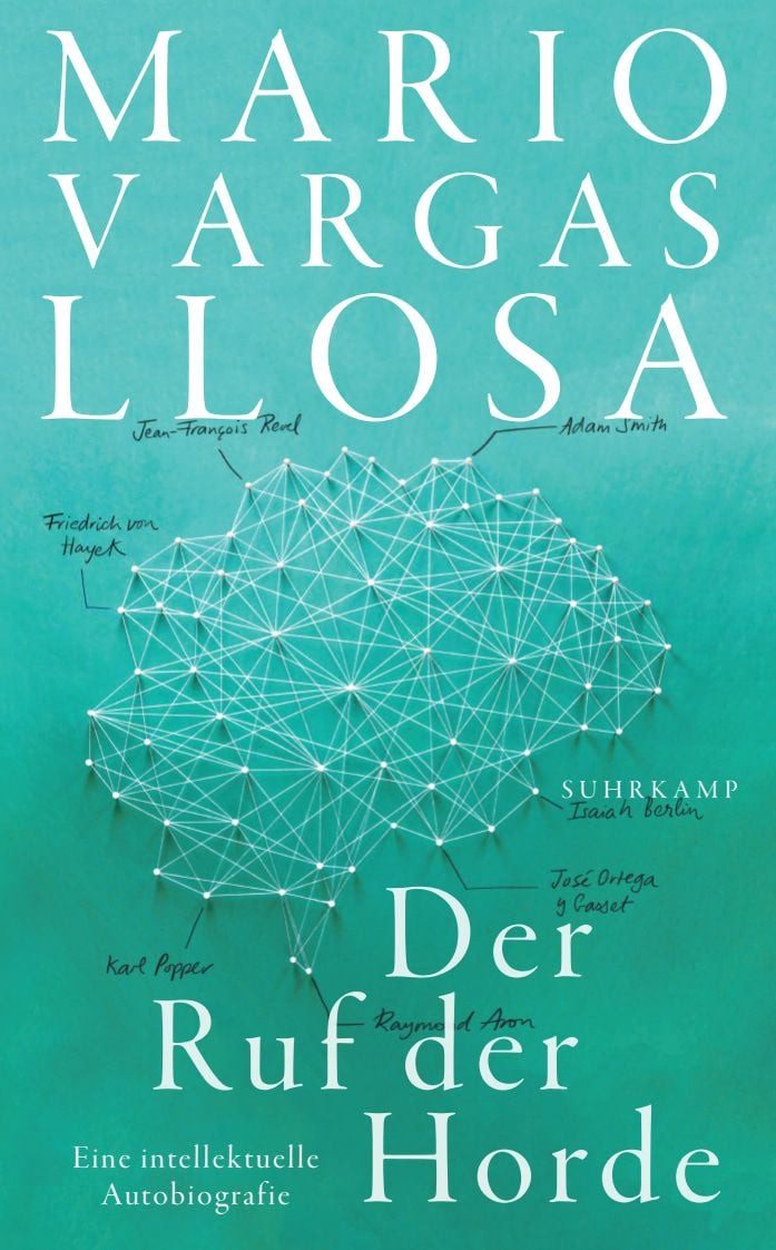Der Ruf der Horde Eine intellektuelle Autobiografie / Mario Vargas Llosa, Eine intellektuelle Autobiografie, X