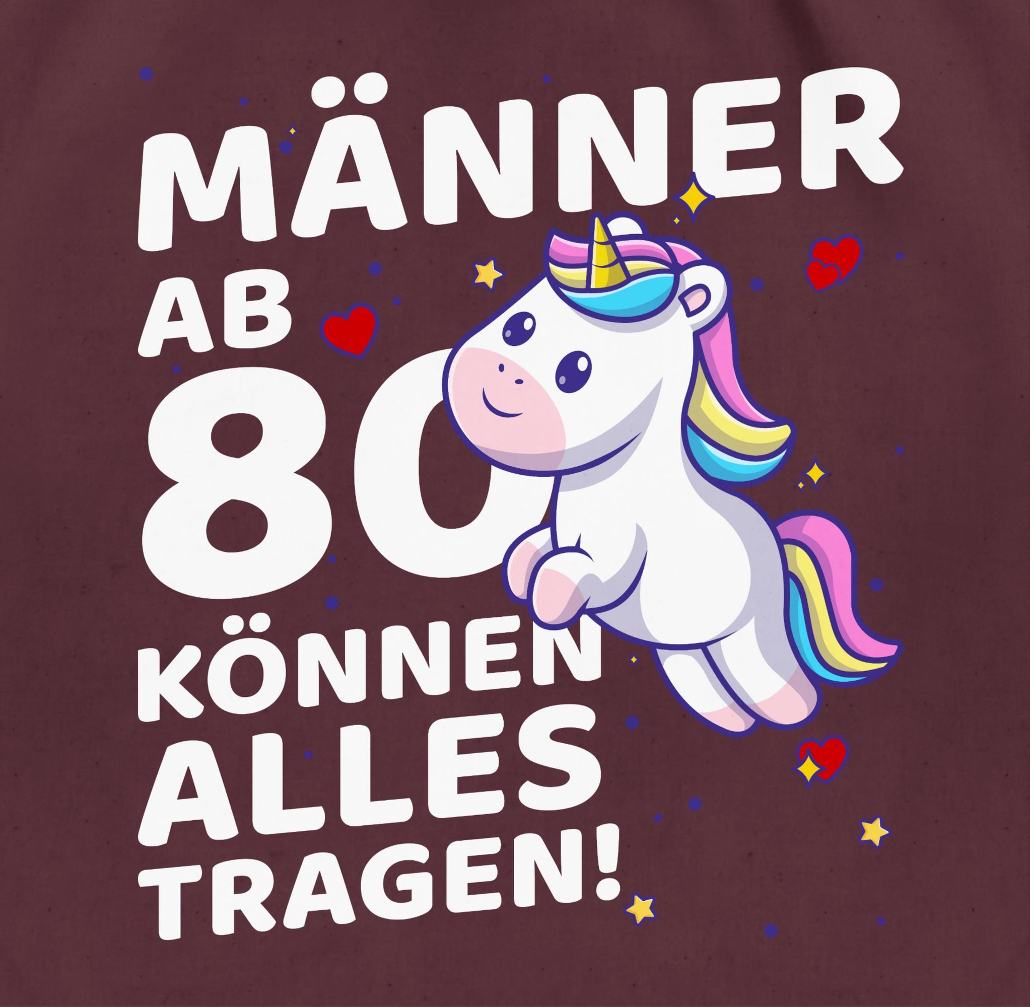 Shirtracer Turnbeutel Süßes Einhorn Männer ab 80 können alles tragen I Achtzigster Geburtsta, 80. Geburtstag