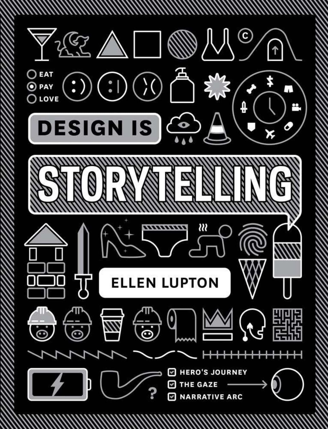 Design is Storytelling / Ellen Lupton