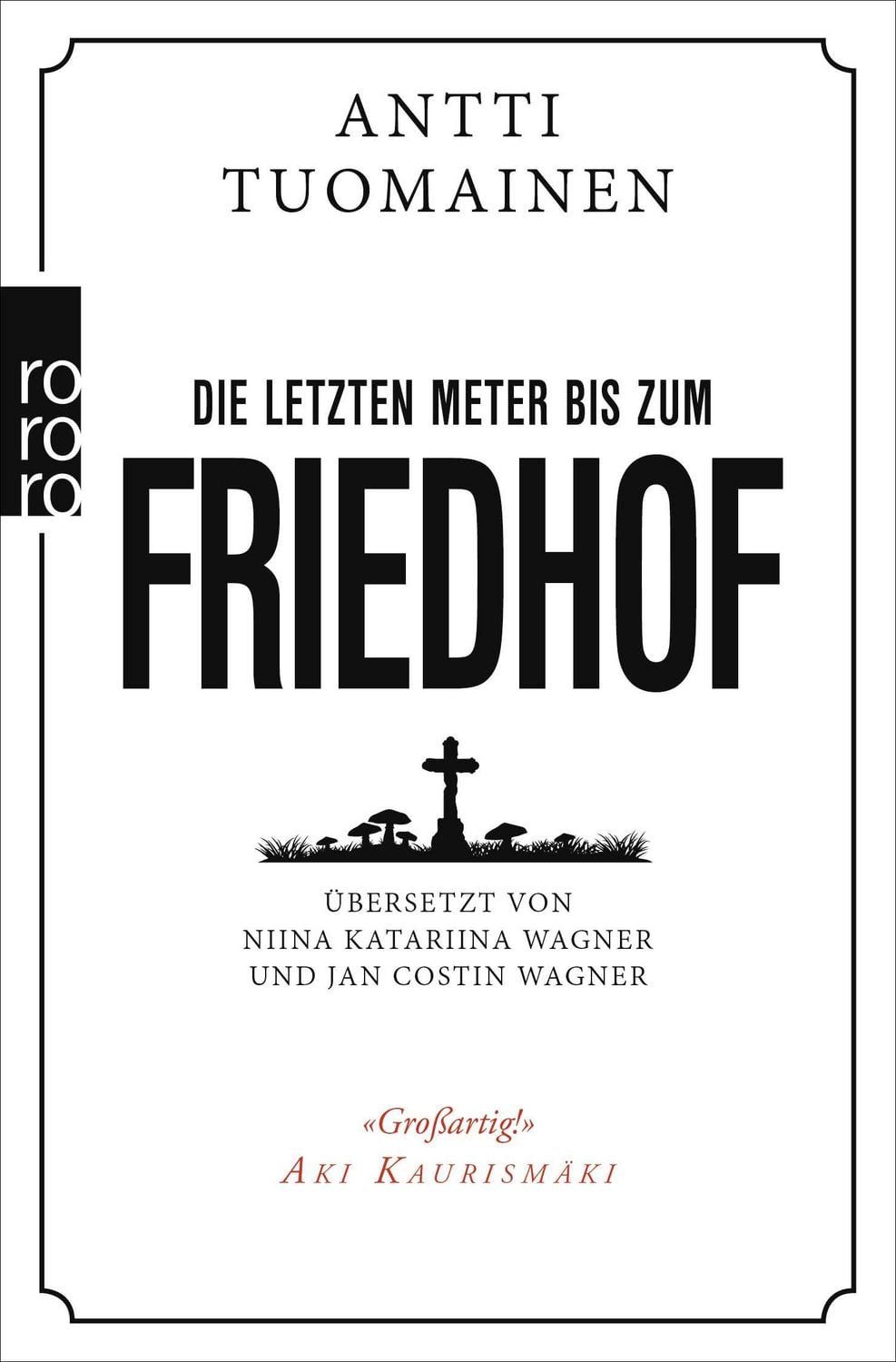 Die letzten Meter bis zum Friedhof / Antti Tuomainen