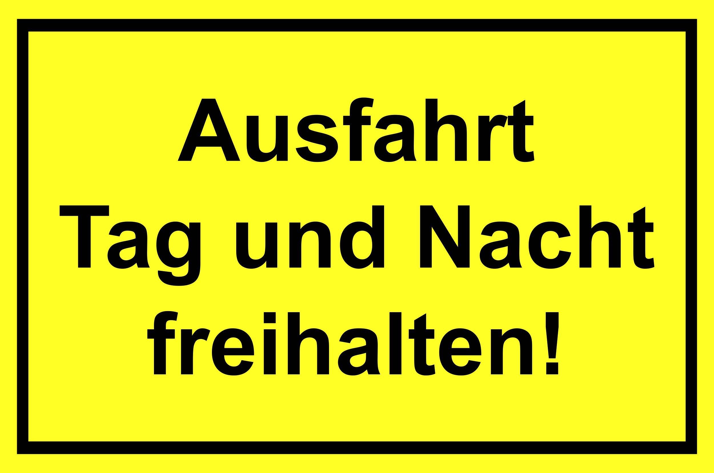 Hermann Schütz Hinweisschild Ausfahrt Tag und Nacht freihalten! 200 x 300 mm Kunststoff, (1 St)