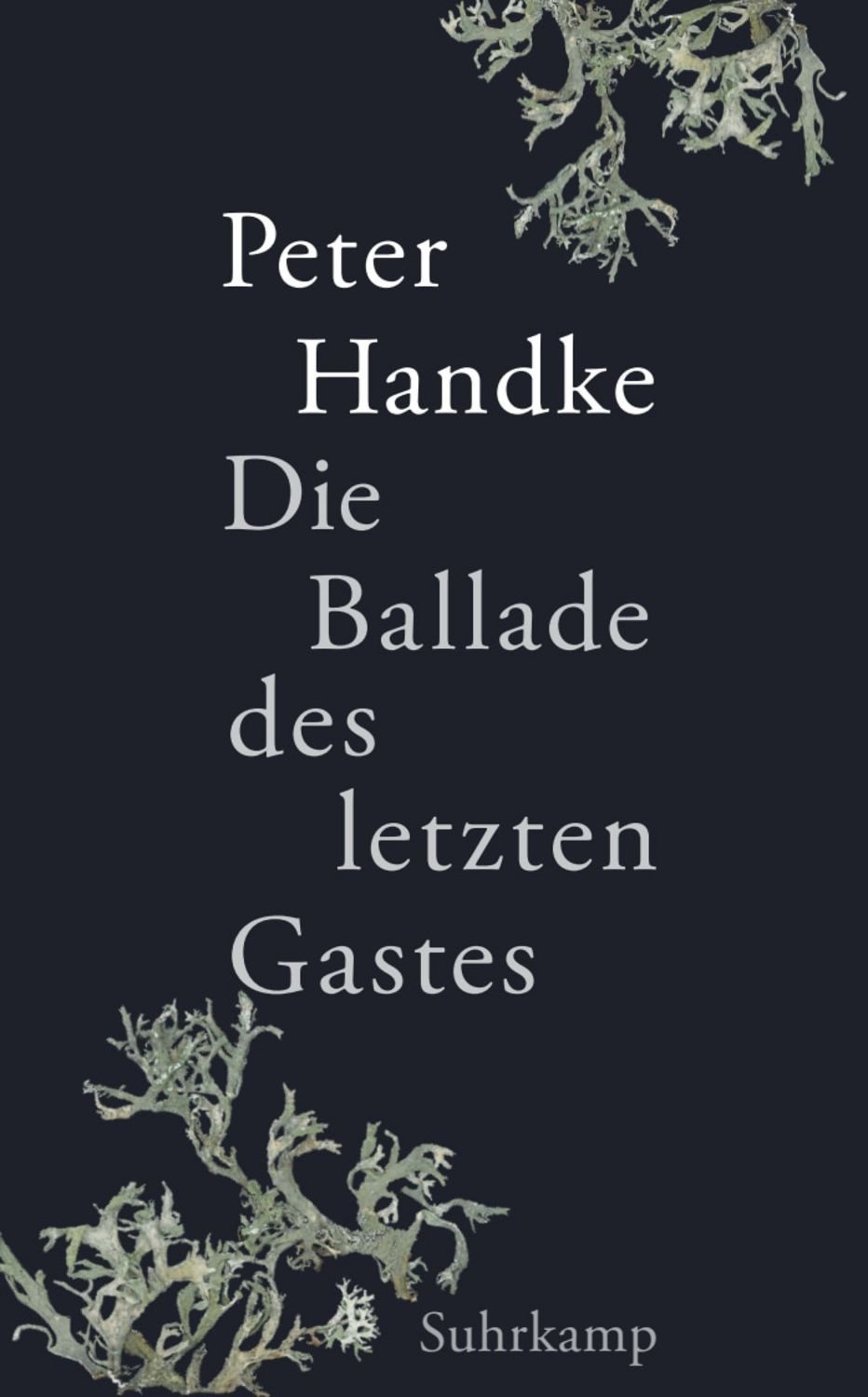 Die Ballade des letzten Gastes / Peter Handke