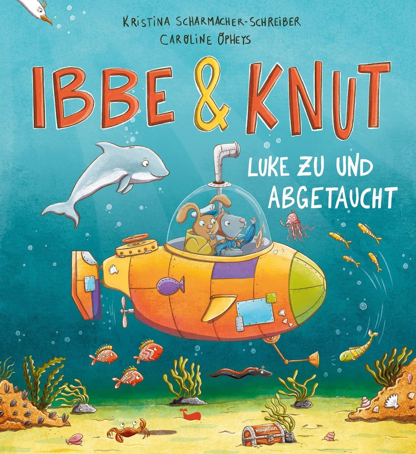 Ibbe & Knut - Luke zu und abgetaucht Ein Bilderbuch zum Vorlesen für K / Kristina Scharmacher-Schreiber, Ein Bilderbuch zum Vorlesen für Kinder ab 3 Jahren