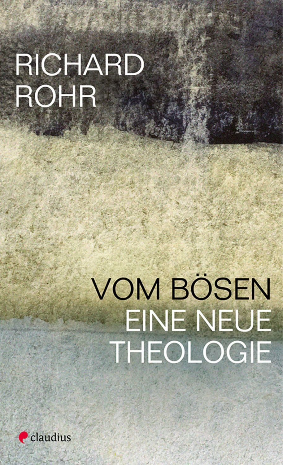 Vom Bösen / Richard Rohr