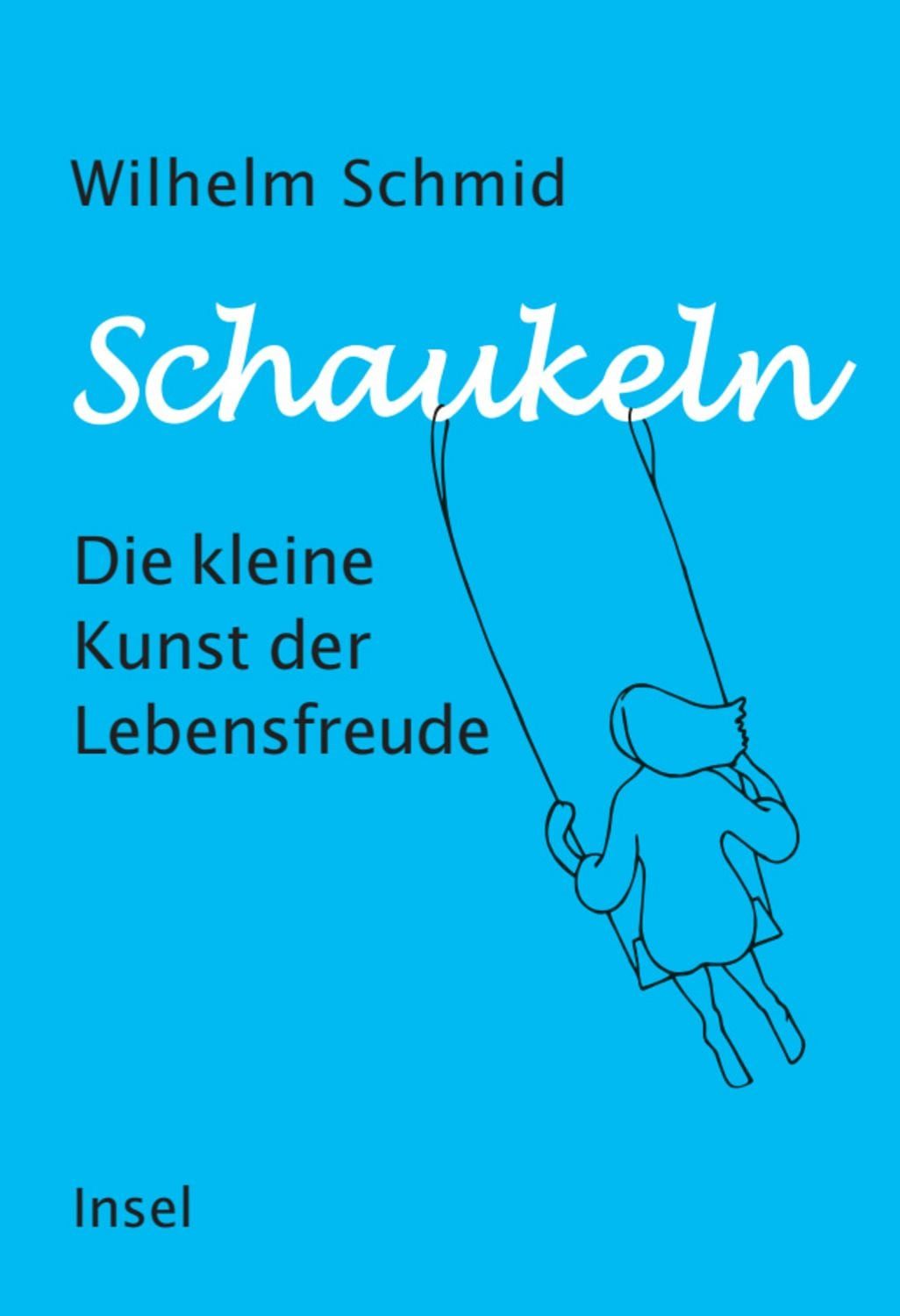 Schaukeln / Wilhelm Schmid