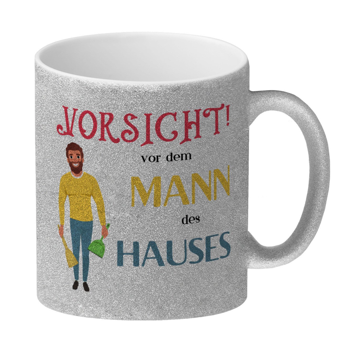 Tasse Hausmann Glitzer Kaffeebecher mit Spruch Vorsicht vor dem Mann des