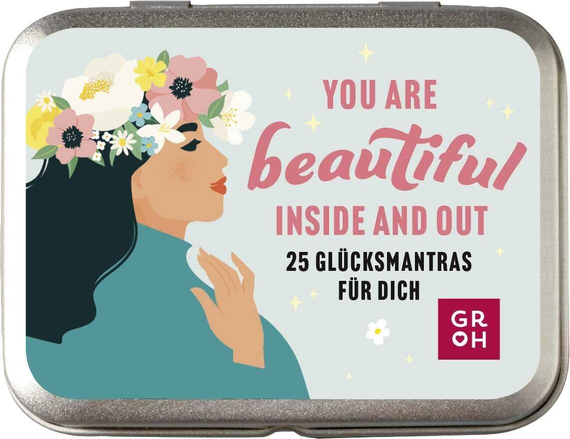 Ratgeber You are beautiful inside and out 25 Glücksmantras für dich, Nette Kom diverse