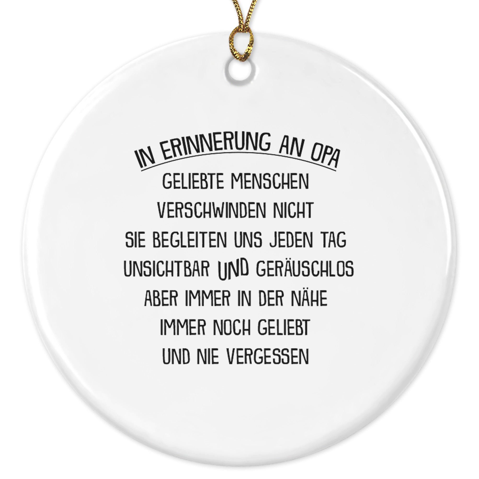 22Feels Weihnachtsbaumkugel Weihnachtsdeko In Erinnerung Opa Trauer Geschenk Andenken Kondolenz, MADE IN GERMANY, KERAMIK