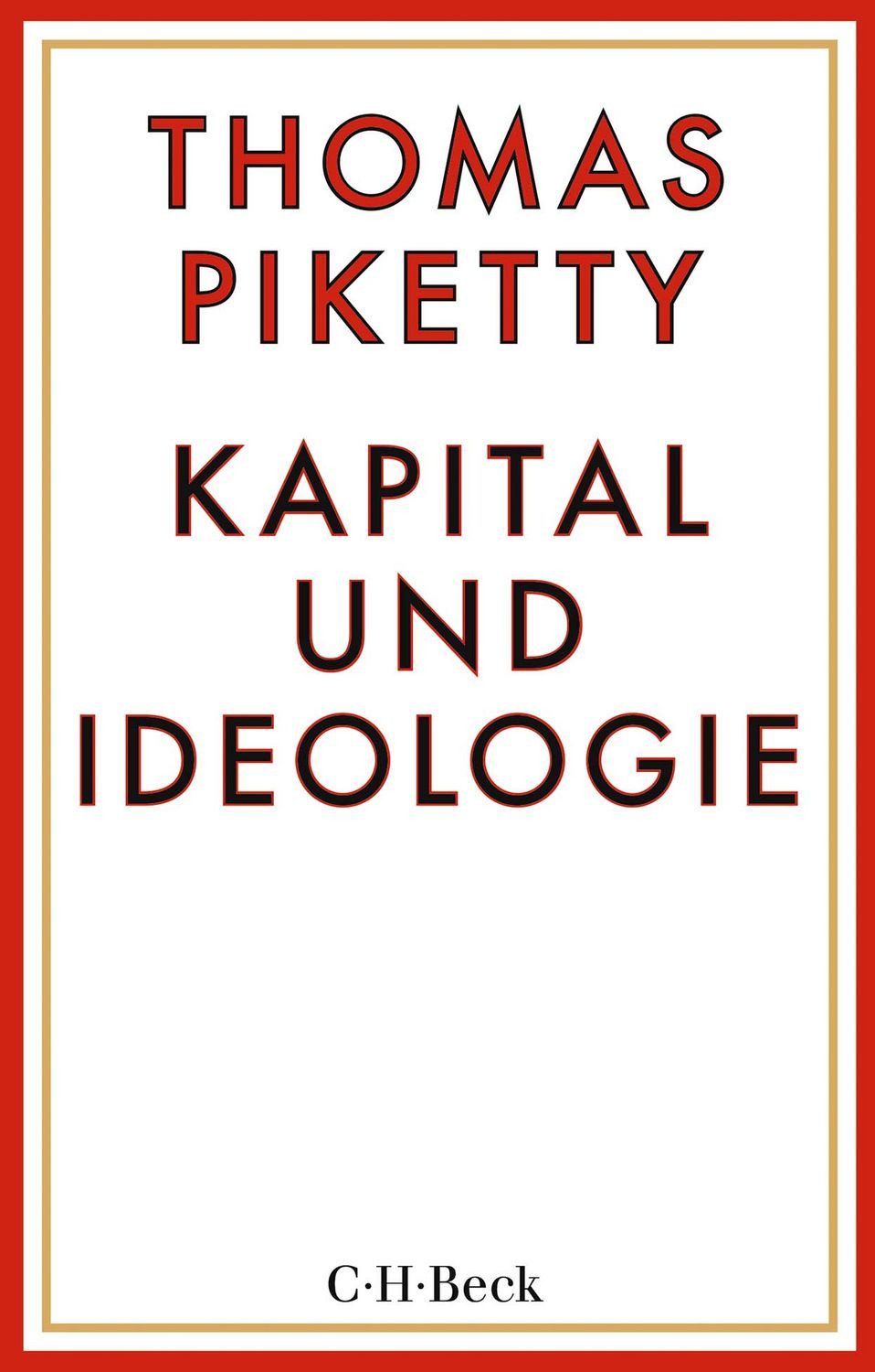 Kapital und Ideologie / Thomas Piketty