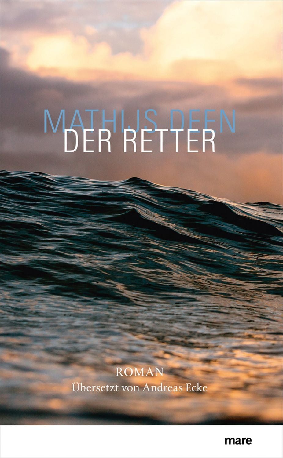 Der Retter / Mathijs Deen