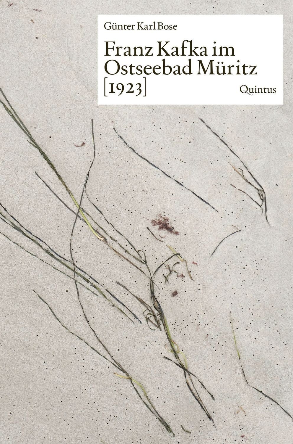 Franz Kafka im Ostseebad Müritz [1923] / Günter Karl Bose