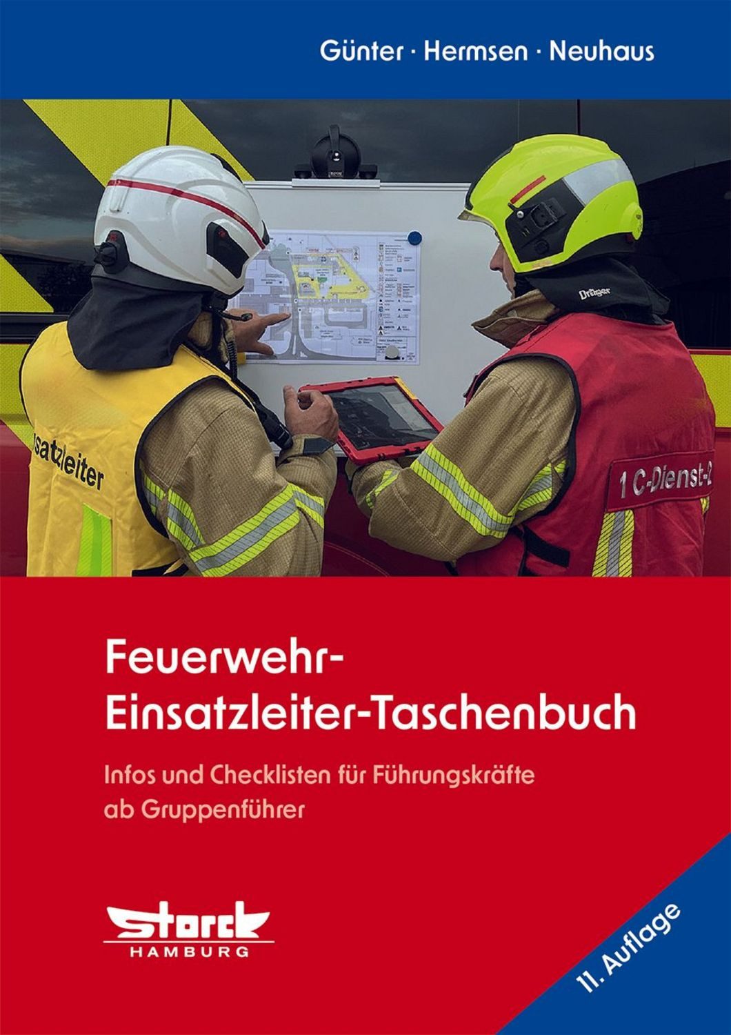 Feuerwehr-Einsatzleiter-Taschenbuch / Markus Günter, Rolf Hermsen, Martin Neuhaus