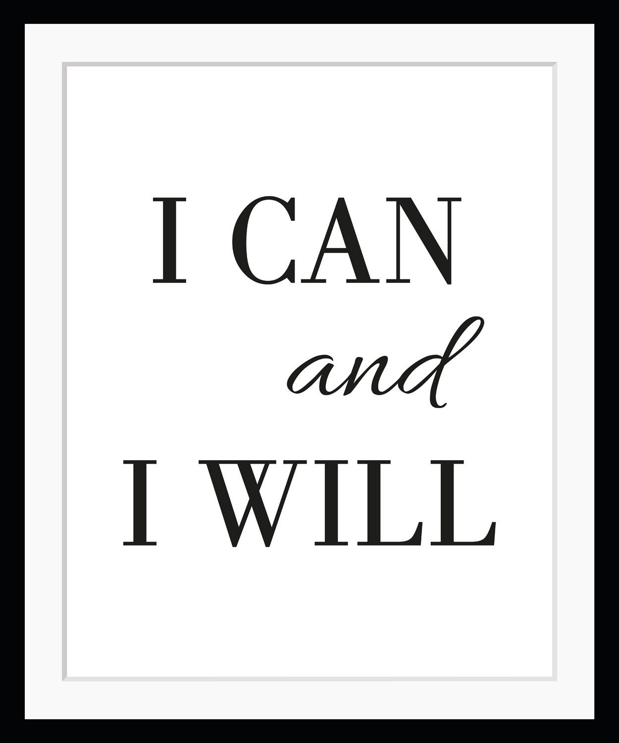 queence Bild I CAN AND I WILL, Buchstaben, Schriftzug, gerahmt