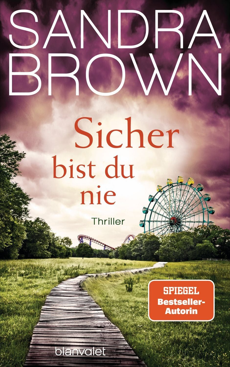 Sicher bist du nie / Sandra Brown