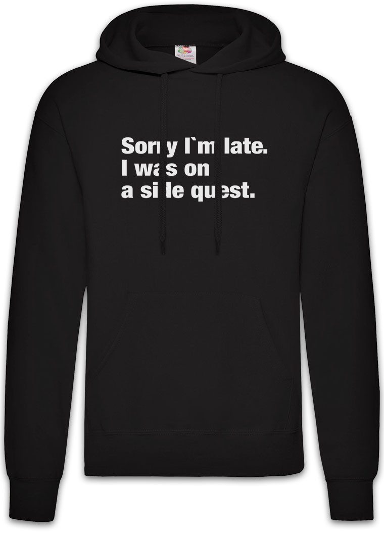 Hoodie Sorry I'm Late I Was On A Side Quest Herren Hoodie Role Play RPG