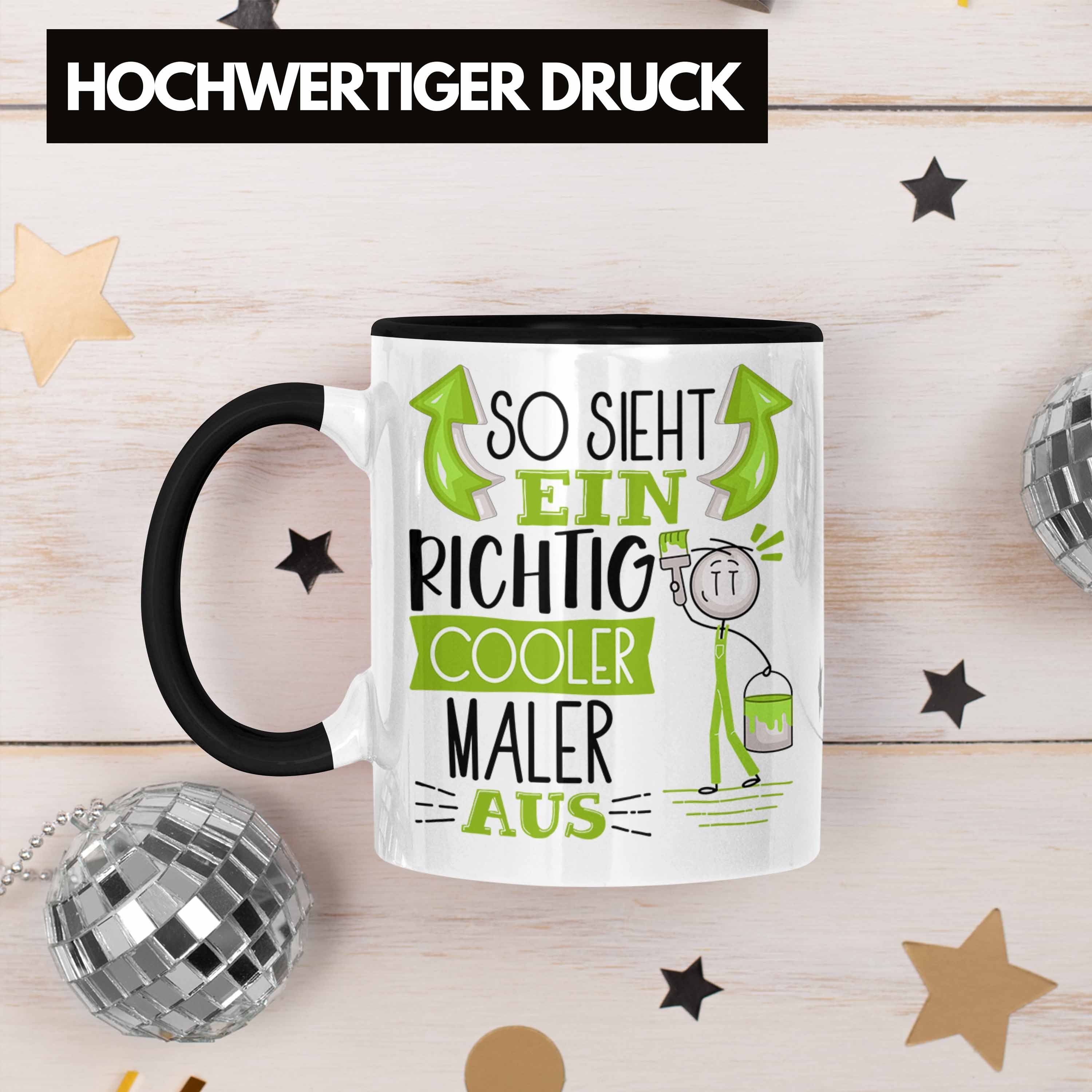 Sieht Maler Ein Cooler RIchtig Tasse Schwarz Maler Trendation Aus So Geschenkid Geschenk Tasse