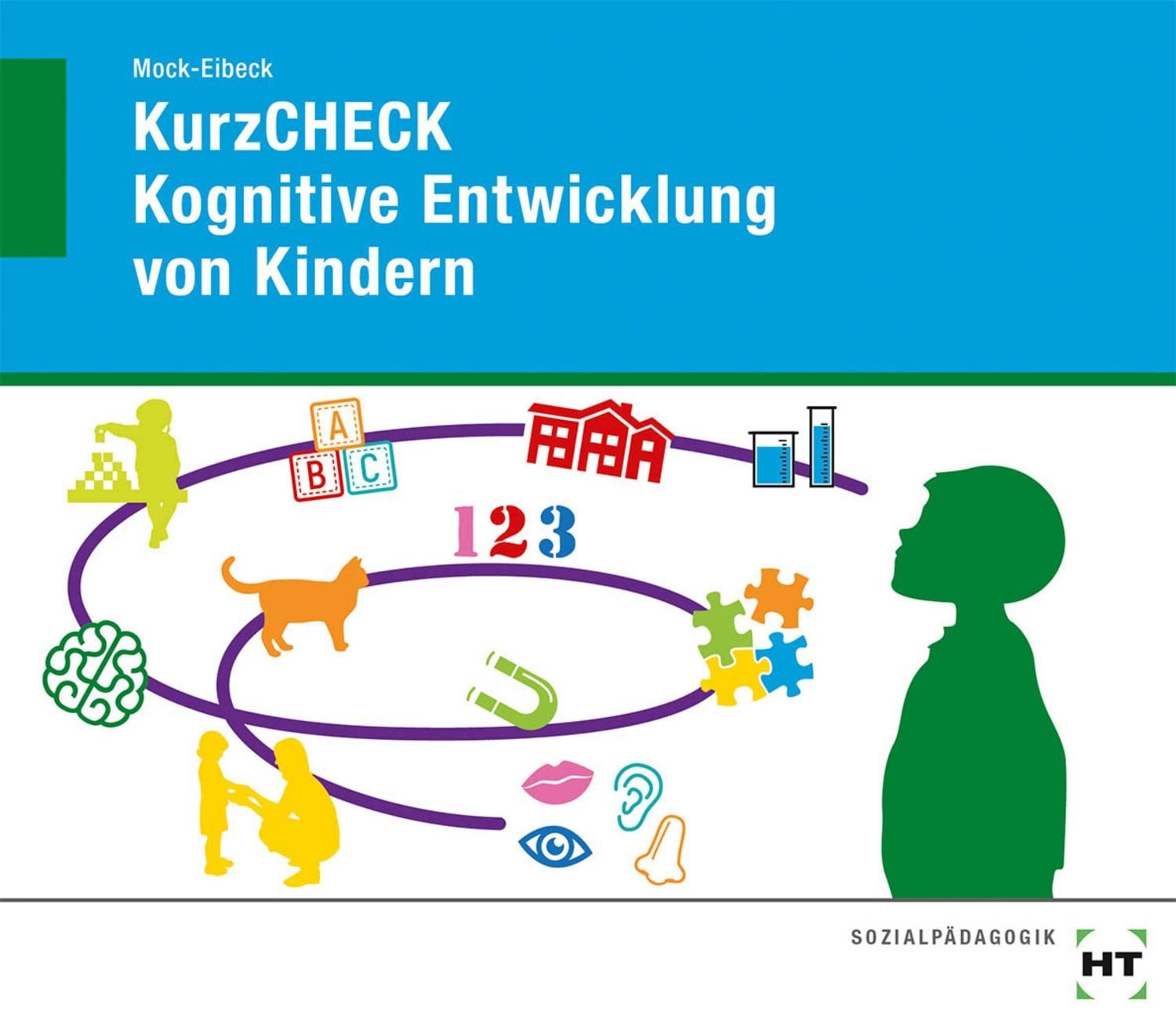 eBook inside: Buch und eBook KurzCHECK Kognitive Entwicklung von Kinde / Anja Mock-Eibeck