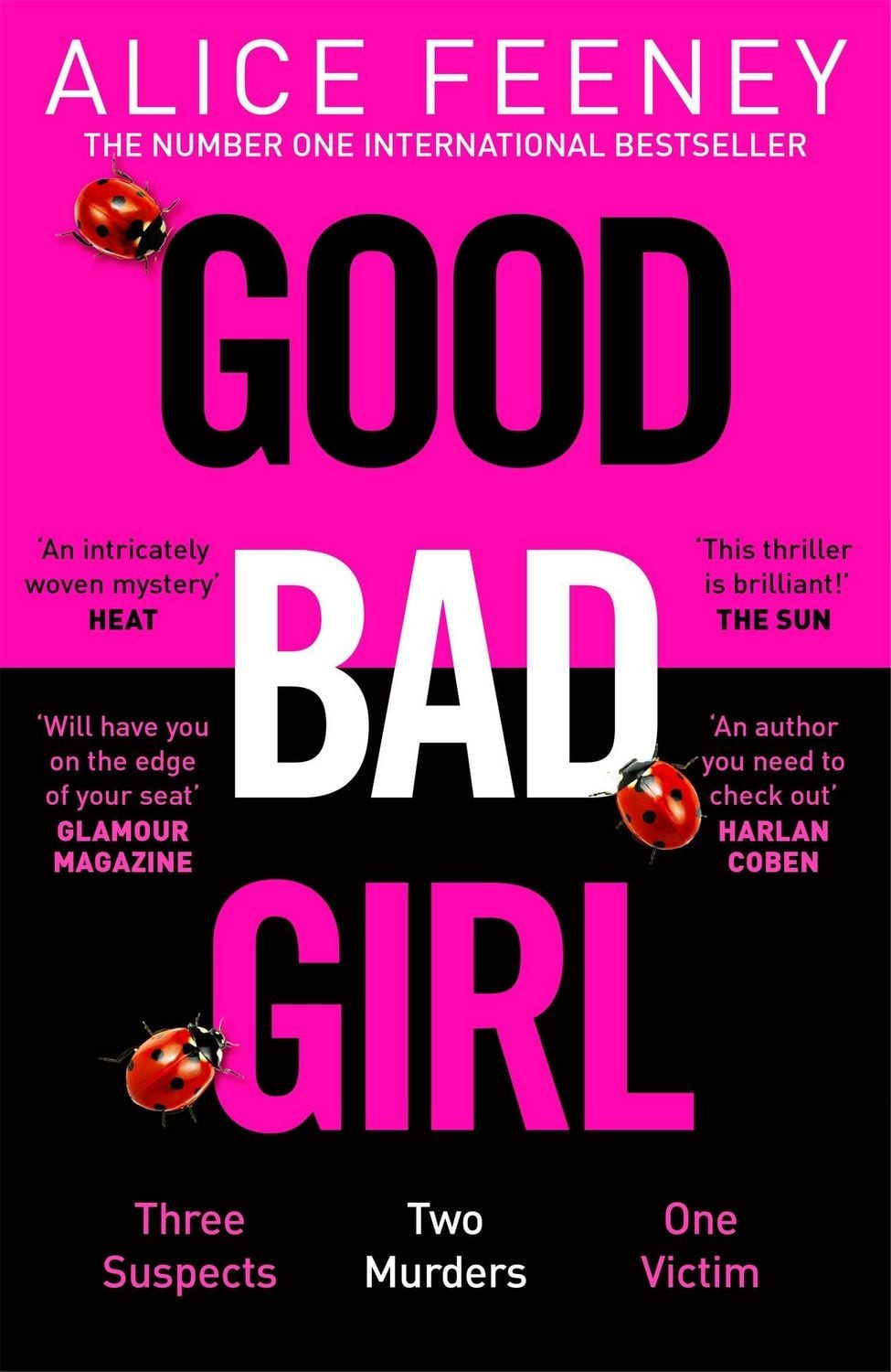 Good Bad Girl Top ten bestselling author and 'Queen of Twists', Alice / Alice Feeney, X