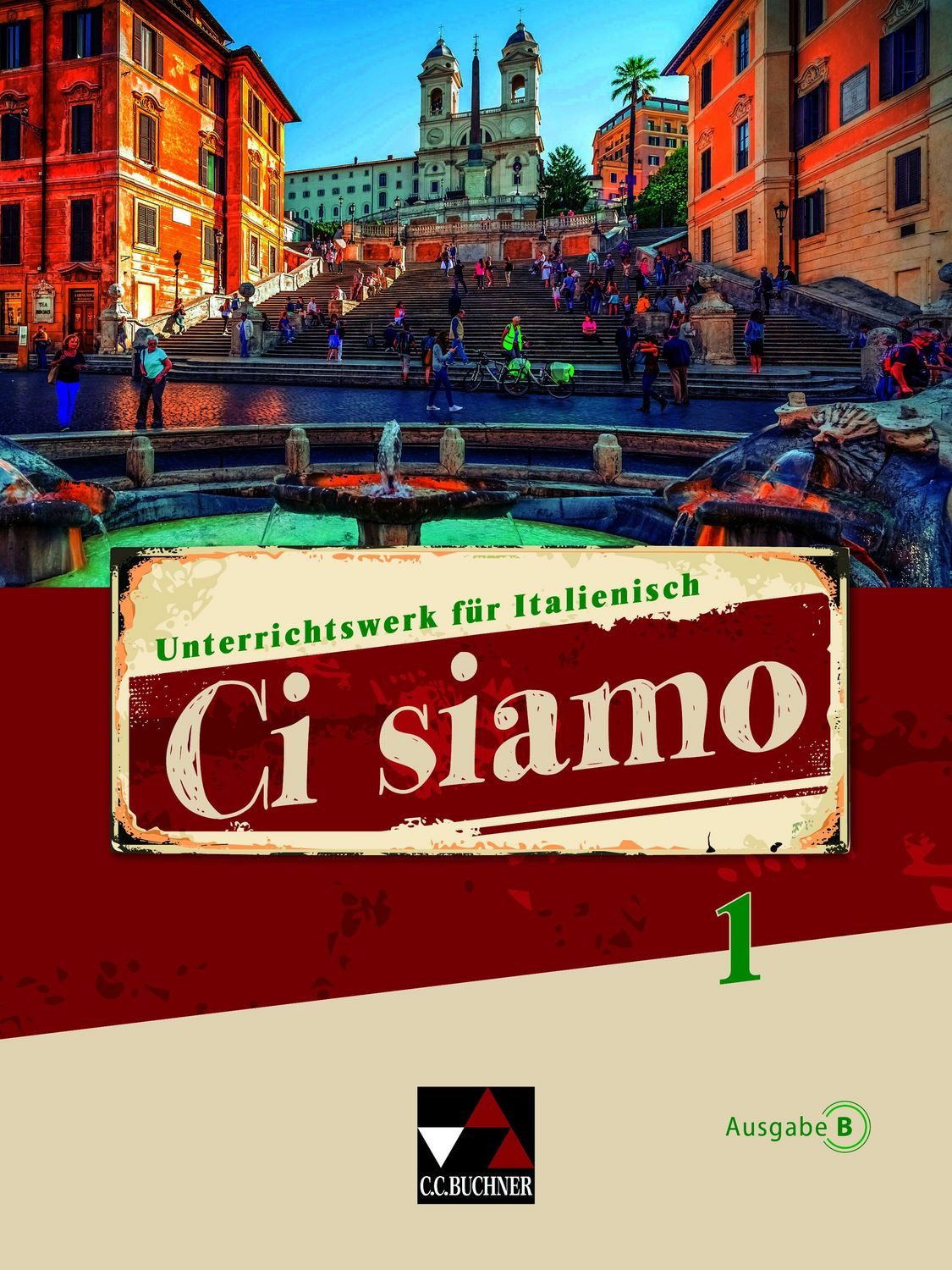 Ci siamo B / Ci siamo B 1 / Michaela Banzhaf, Elisabeth Aigner, Christian Aigner, Raffaella Sgrosso Velten, Brigitte Ludwig