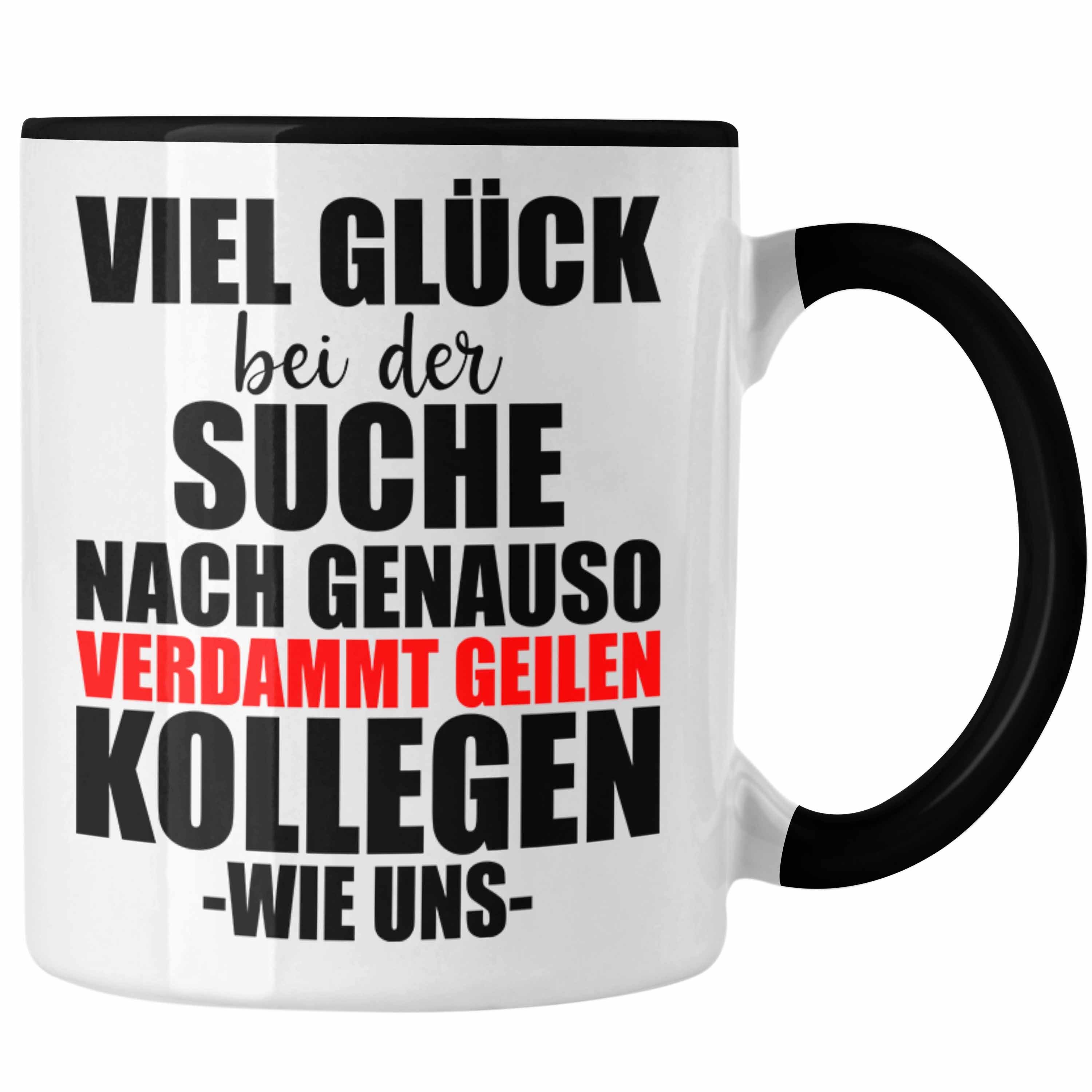 Abschiedsgeschenk Sprüche Geile Tasse Schwarz Tasse - Lustig Verdammt Kollegen Jobwechsel Kollegin Trendation Geschenk Kollege