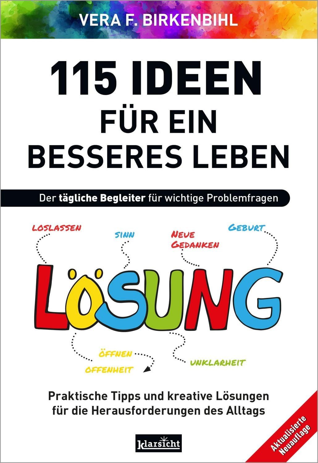 115 Ideen für ein besseres Leben / Vera F. Birkenbihl