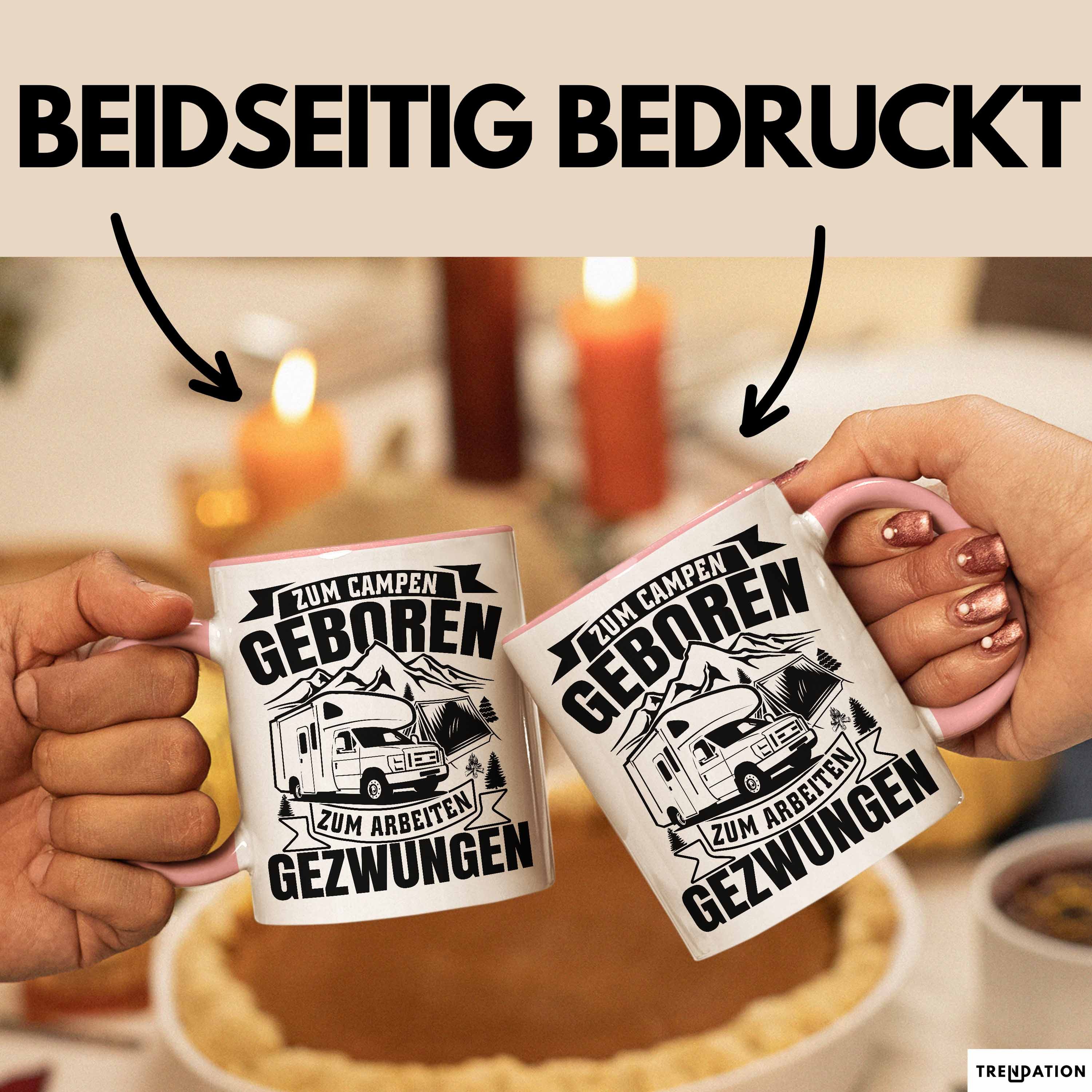 Trendation Tasse Wohnmobil Tasse Geschenk Zum Campen Geboren Arbeiten Gezwungen Camping
