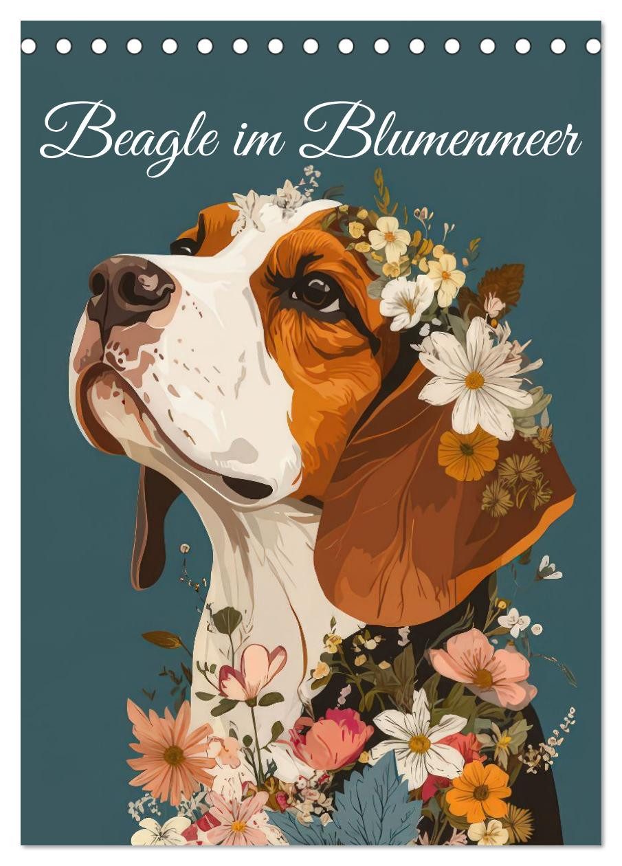 CALVENDO Wandkalender Beagle im Blumenmeer (Tischkalender 2026 DIN A5 hoch), CALVENDO Monats