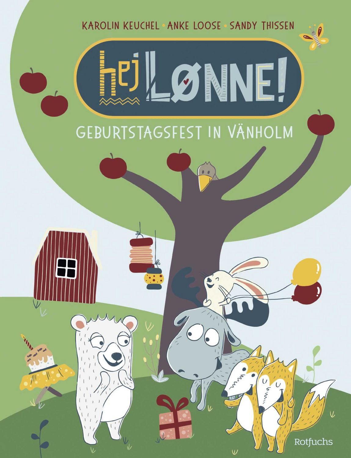 Hej Lønne! Geburtstagsfest in Vänholm / Anke Loose