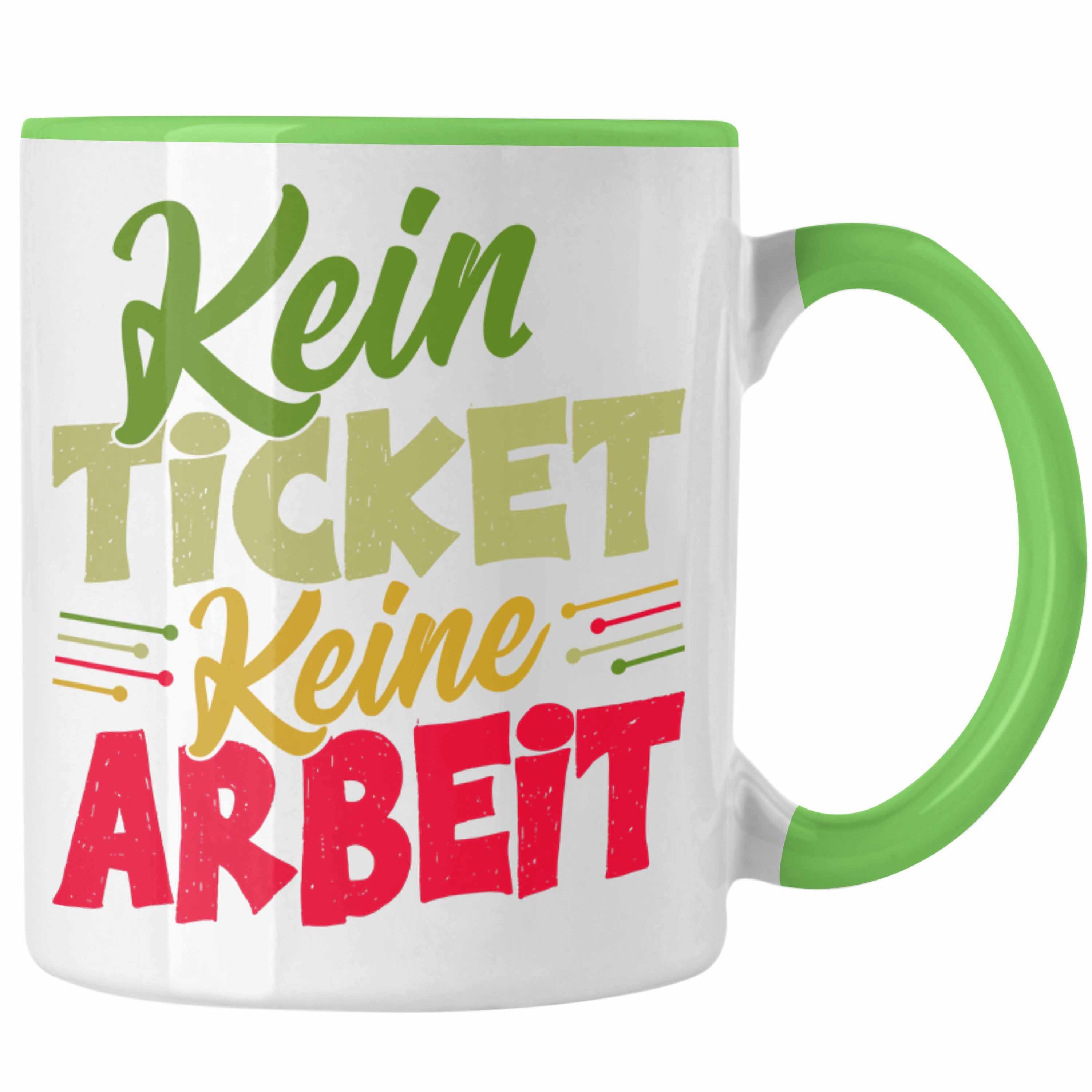 Trendation Tasse IT Techniker Tasse Geschenk Lustiger Spruch IT Kein Ticket Keine Arbei Grün