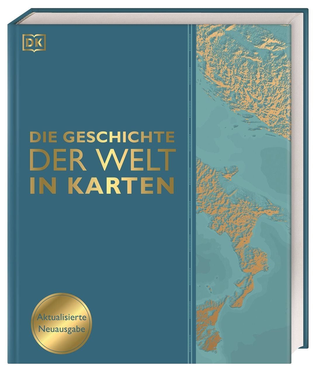 Die Geschichte der Welt in Karten / Peter Chrisp, David Summers, Derek Harvey, Jeremy Harwood, Philip Wilkinson, Über 140 thematische Karten, Zeitleisten und Grafiken illustrieren die wichtigsten Ereignisse der Weltgeschichte