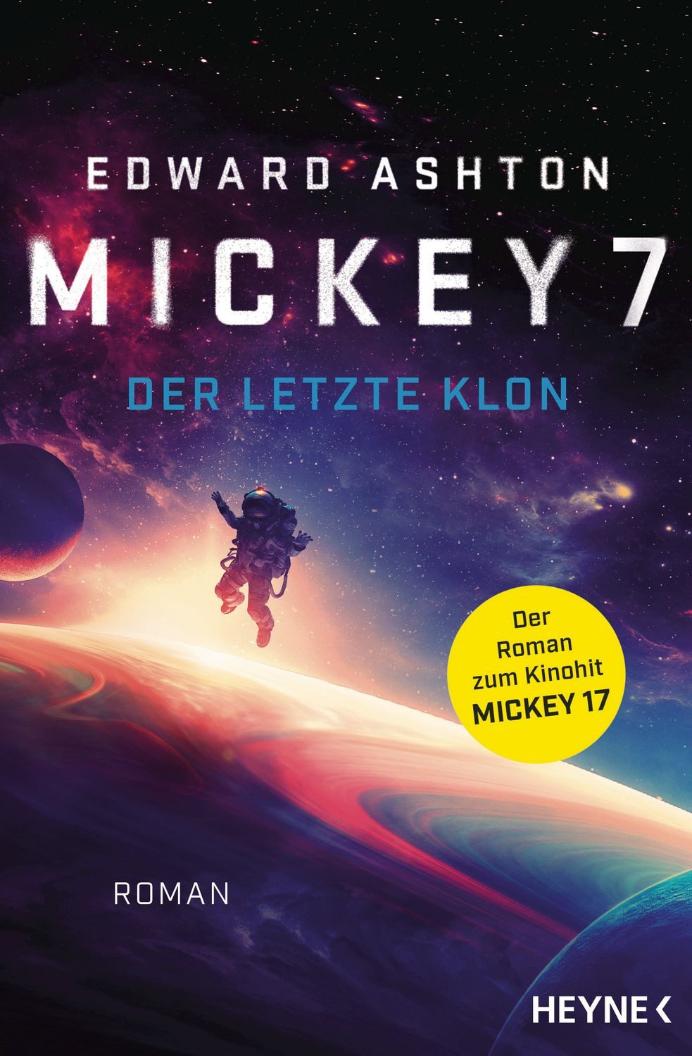 Mickey 7 – Der letzte Klon / Edward Ashton