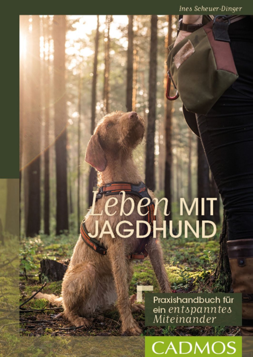 Leben mit Jagdhund / Ines Scheuer-Dinger