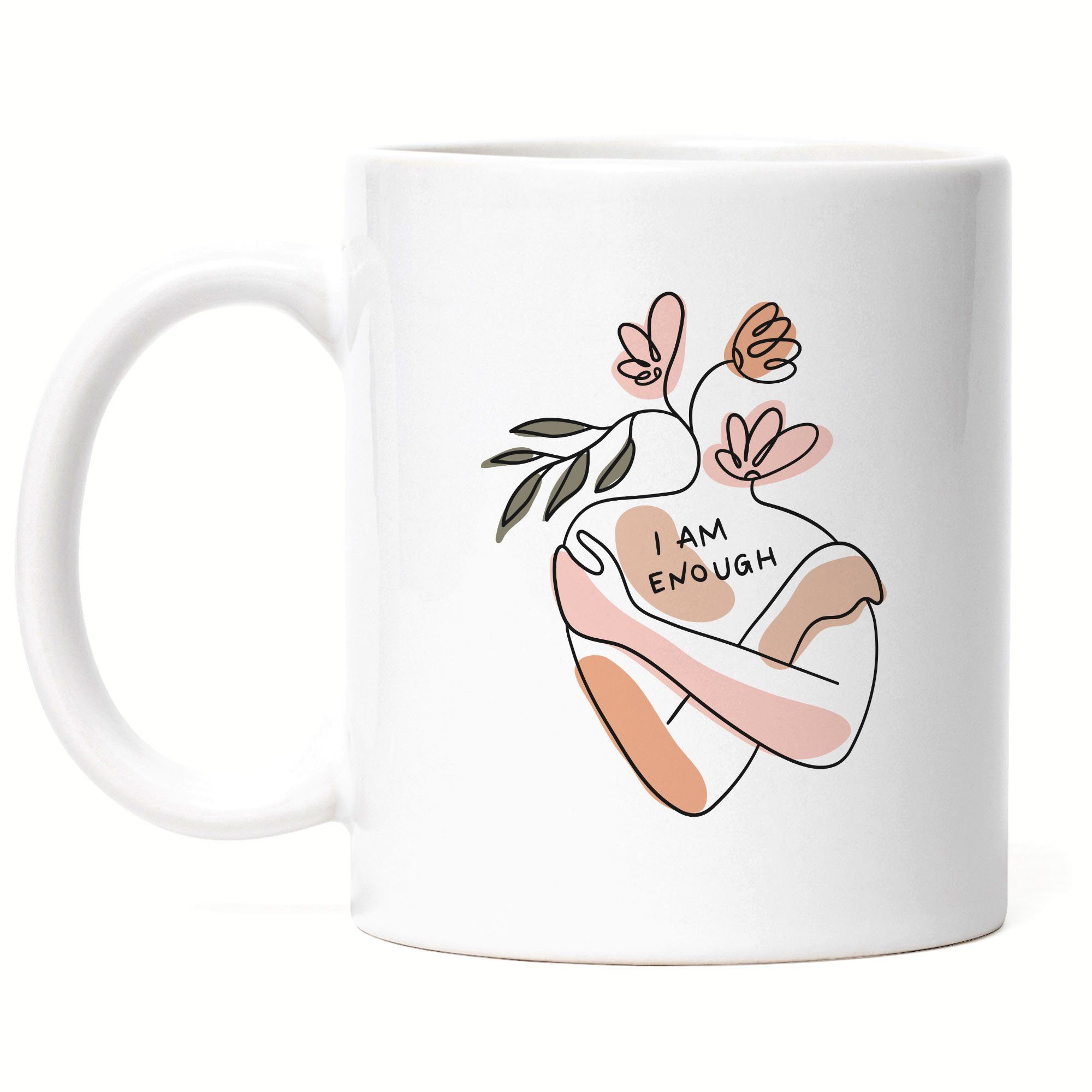 Hey!Print Tasse I Am Enough Tasse Mit Spruch Body Positivity Mental Health Frauentag Positives Denken, Keramik Weiß