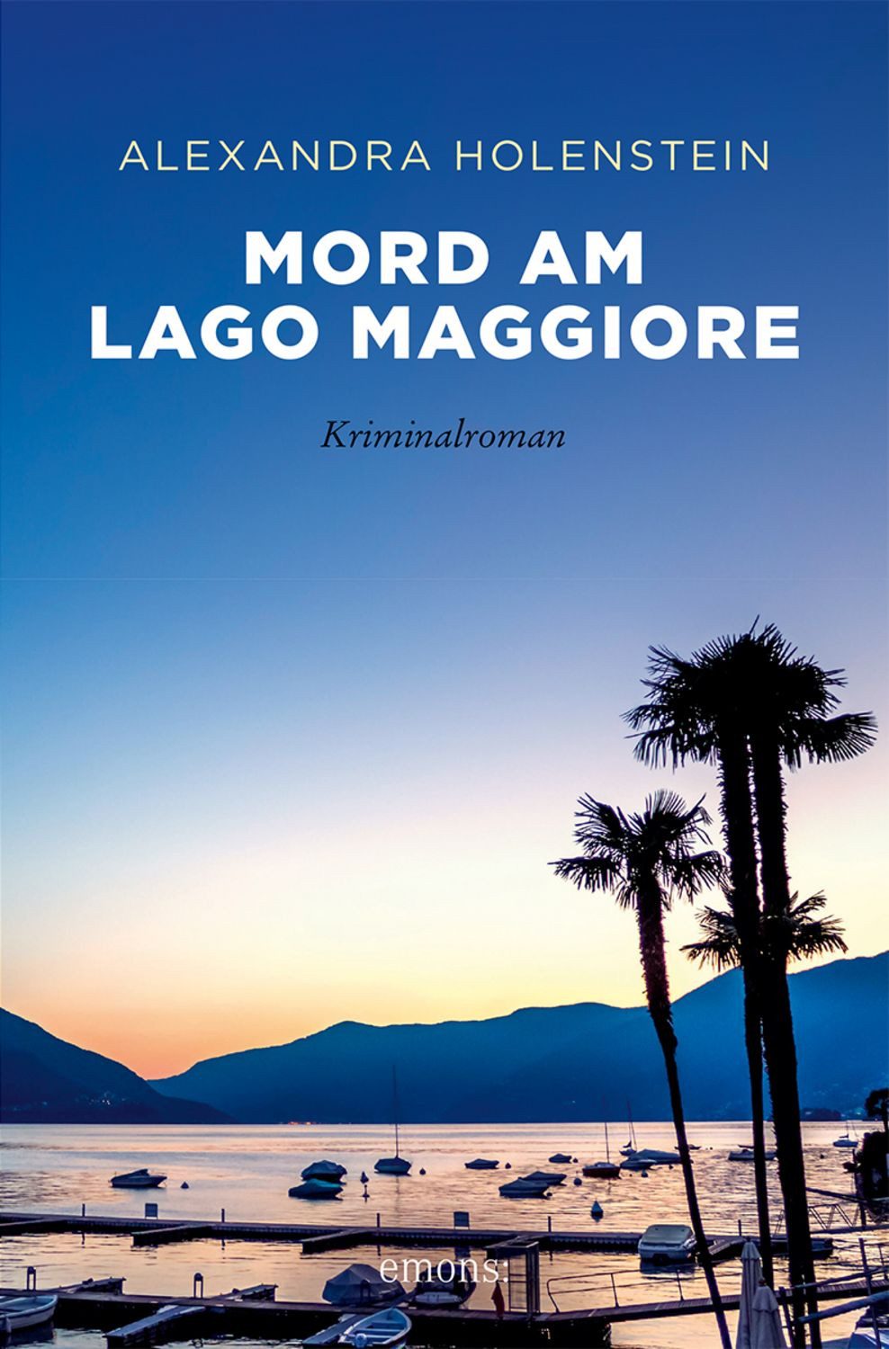 Mord am Lago Maggiore / Alexandra Holenstein