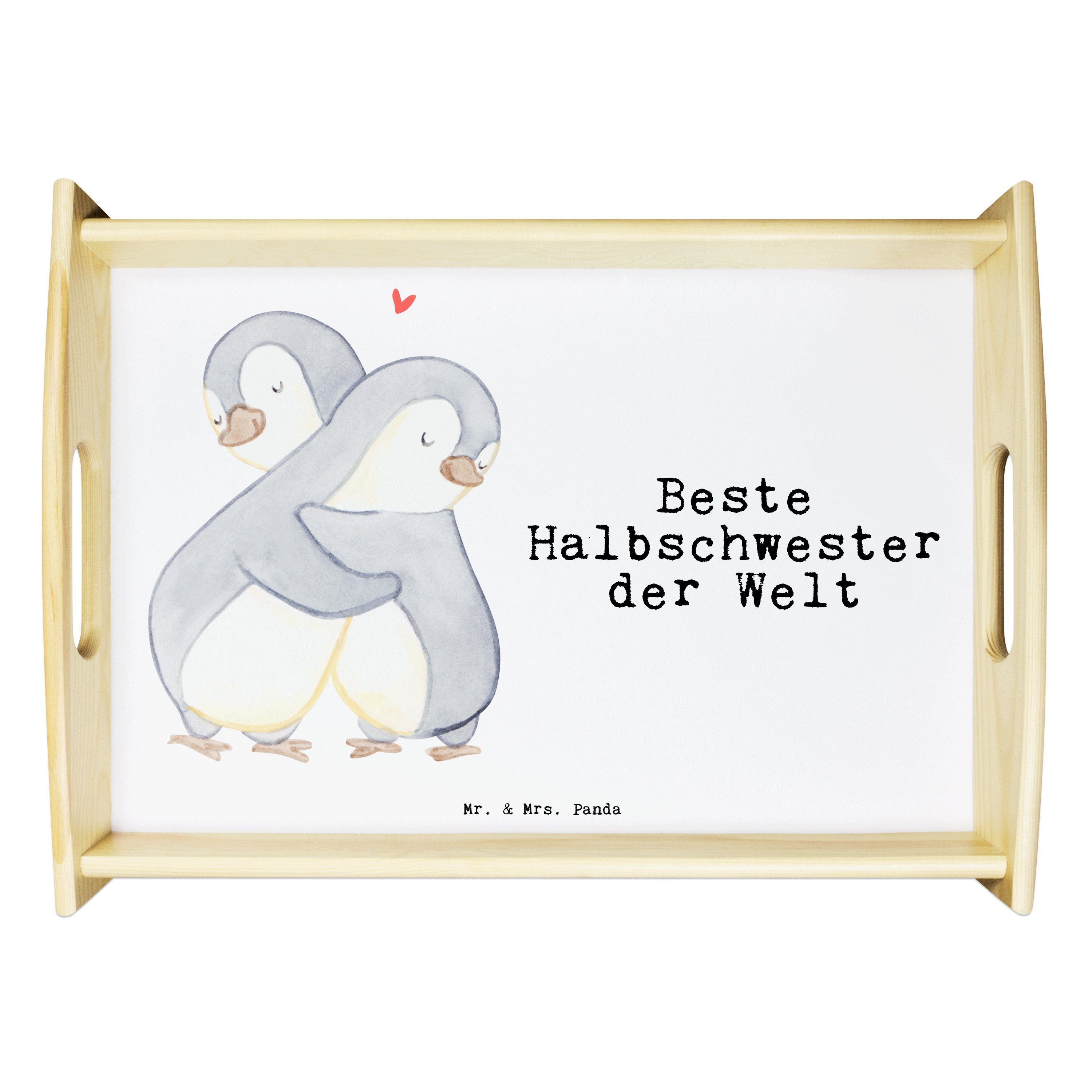 Mr. & Mrs. Panda Tablett Pinguin Beste Halbschwester der Welt - Weiß - Geschenk, Holztablett, Echtholz lasiert, (1-tlg)