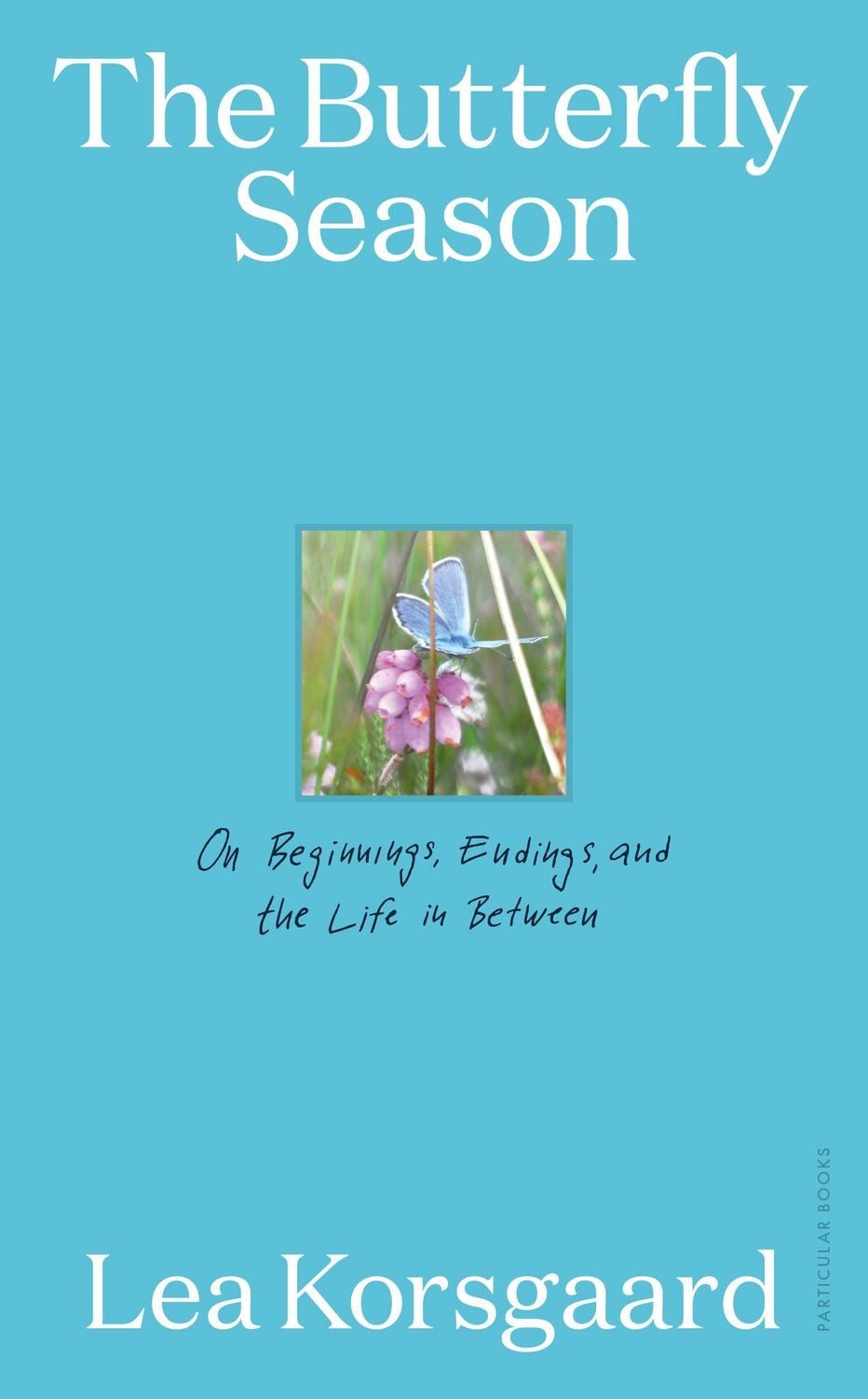 The Butterfly Season / Lea Korsgaard
