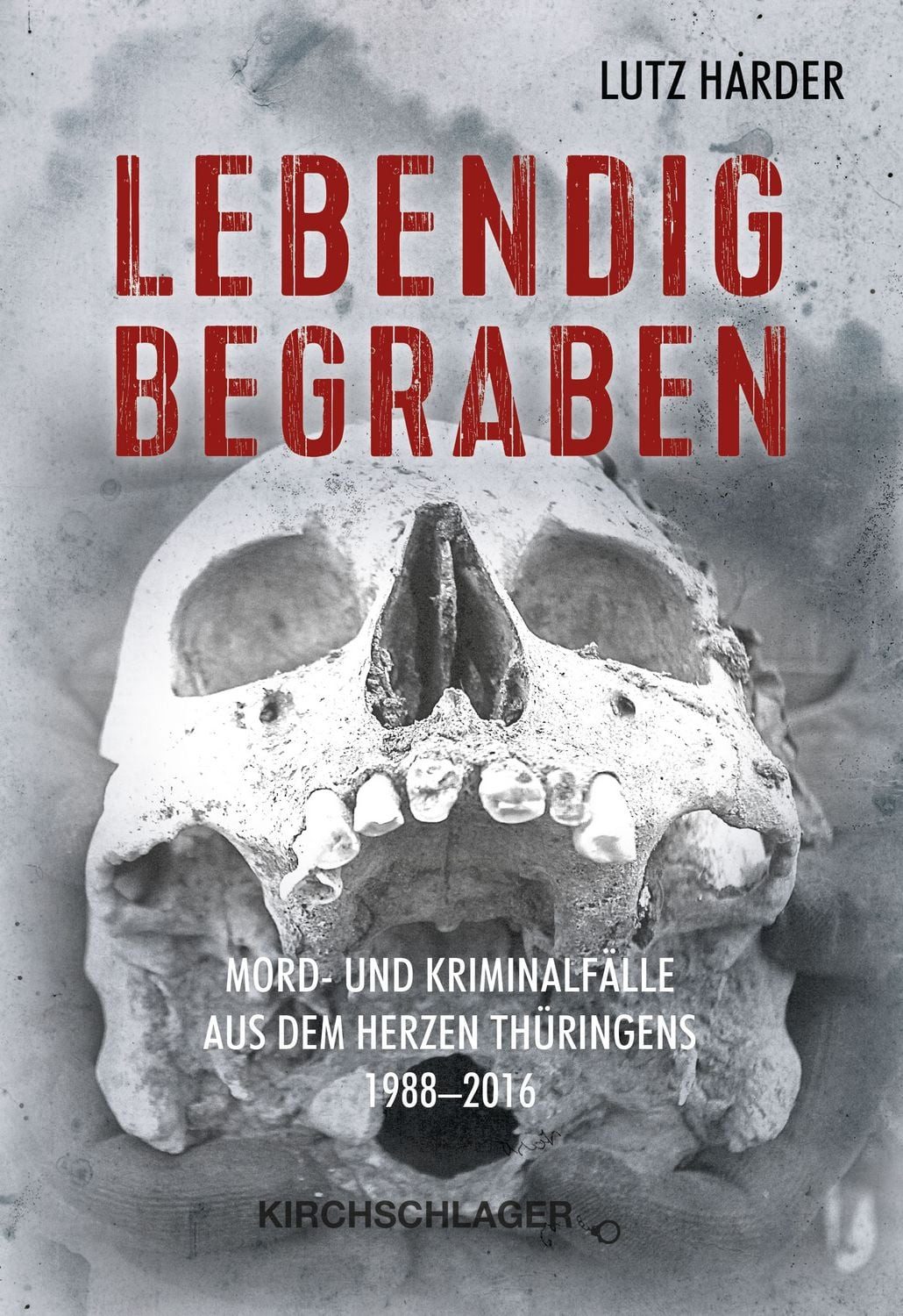 Lebendig Begraben / Lutz Harder