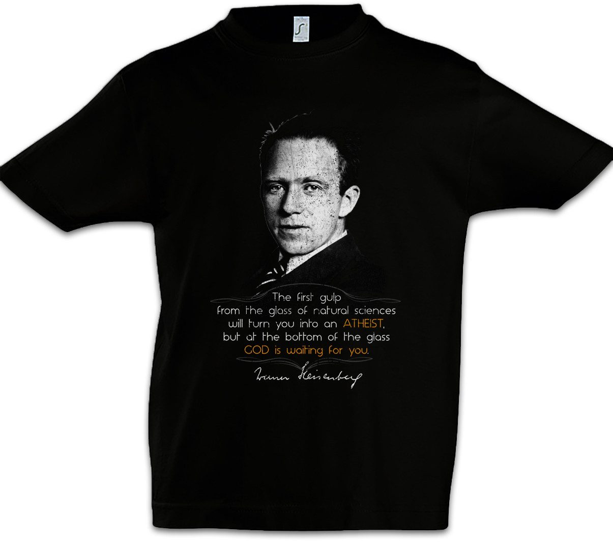 Urban Backwoods Print-Shirt Werner Heisenberg The First Gulp Kinder T-Shirt Natural Sciences (1-tlg) Science God Atheist Wissenschaft