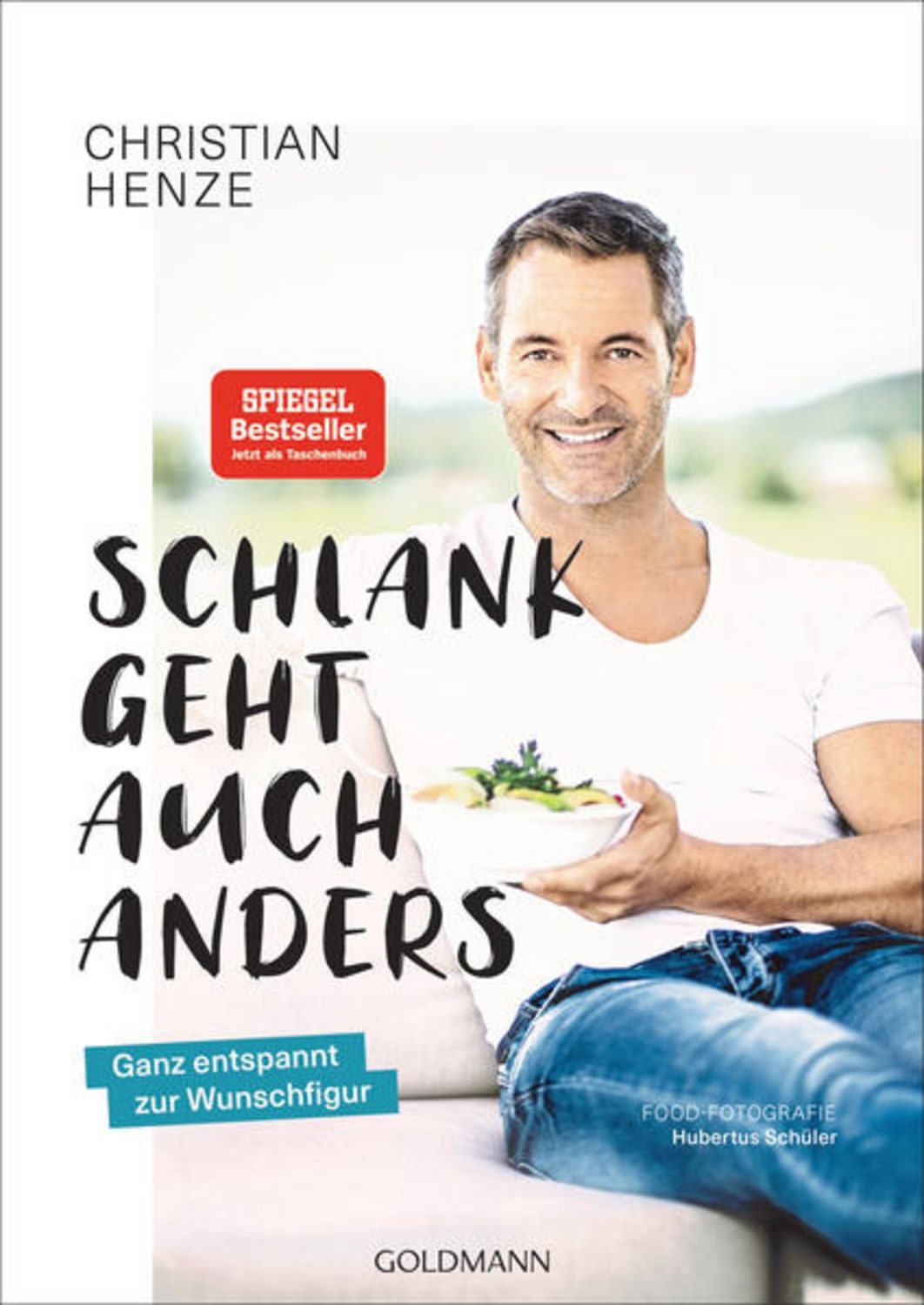 Schlank geht auch anders! / Christian Henze