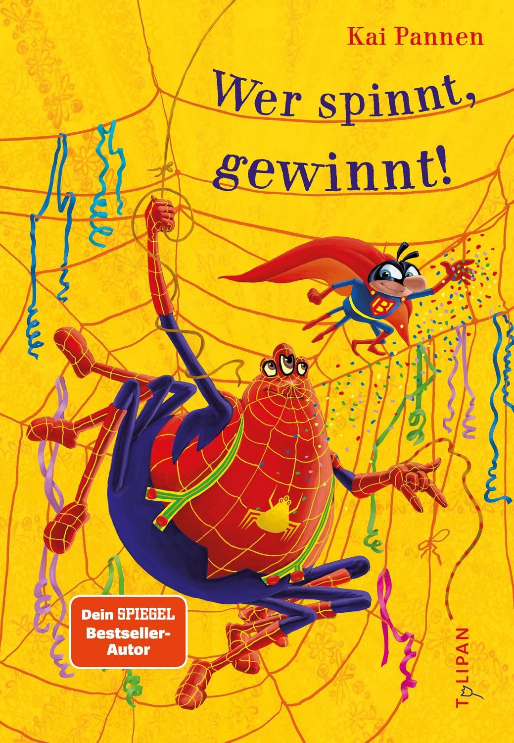 Wer spinnt, gewinnt! / Kai Pannen