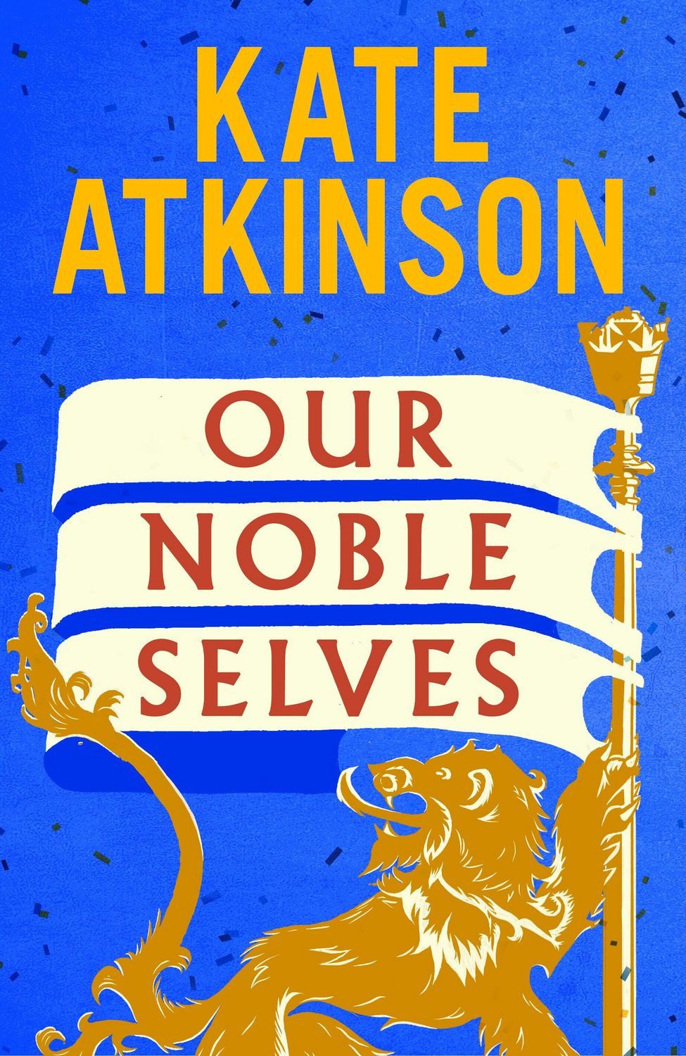 Our Noble Selves / Kate Atkinson
