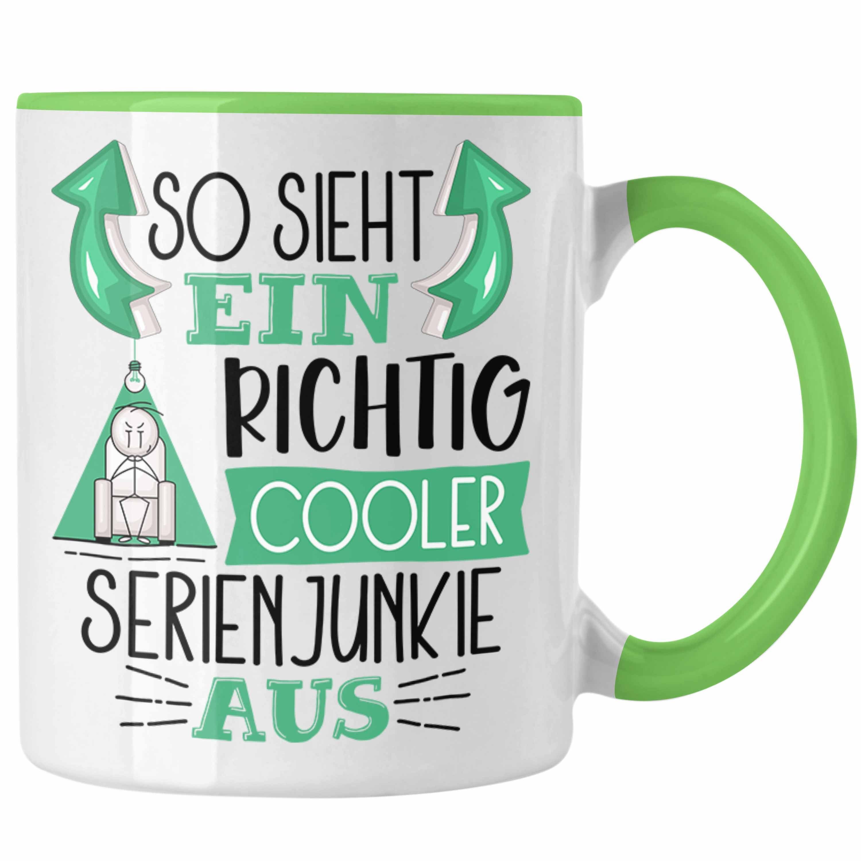 Serienjunkie Tasse Grün Trendation Tasse So Ein Sieht Lustiger Geschenk Richtig Aus Cooler