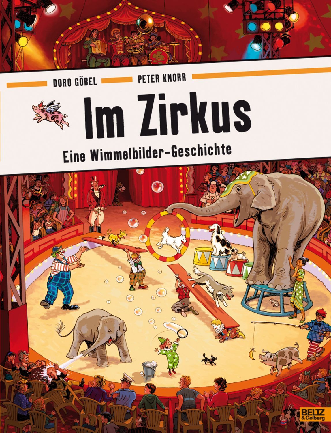 Im Zirkus / Doro Göbel, Peter Knorr