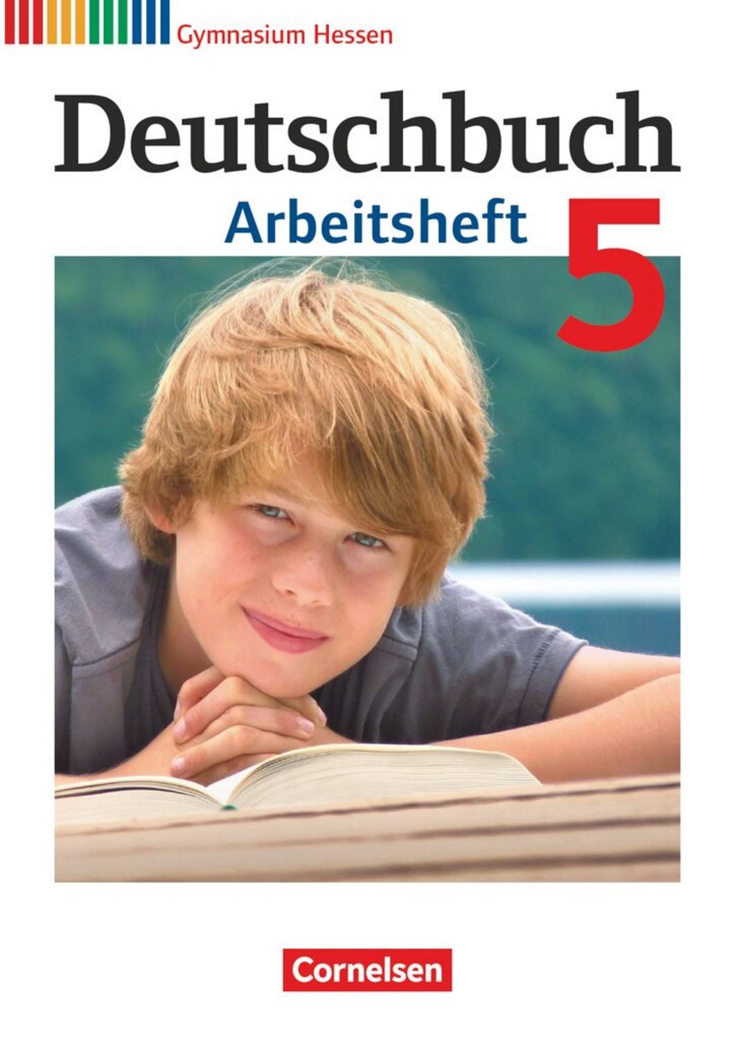 Deutschbuch Gymnasium - Hessen - 2011 - 5. Klasse - Arbeitsheft mit Lö / Angela Mielke, Jan Diehm, Irmgard Schick, Sandra Simberger, Kerstin Muth